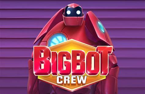 Bigbot Crew Review 2024